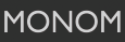 MONOM