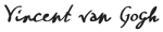 Vincent van Gogh