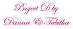 Project D by Dannii and Tabitha