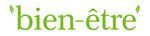 Bien-Etre