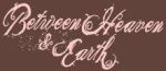 Between Heaven & Earth
