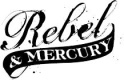 Rebel & Mercury
